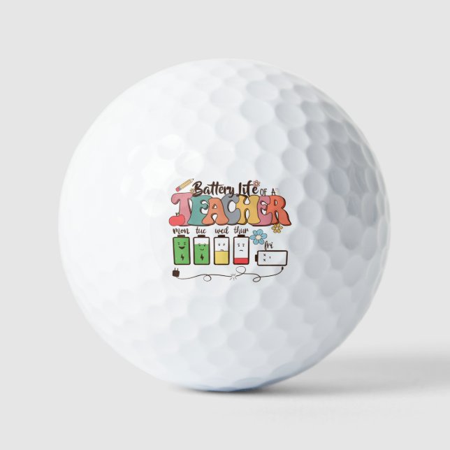 Battery Life of a Teacher – Relatable Educator Golf Balls (Front)