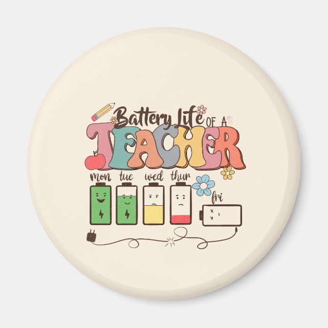 Battery Life of a Teacher – Relatable Educator Magnet (Front)