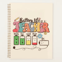 Battery Life of a Teacher – Relatable Educator