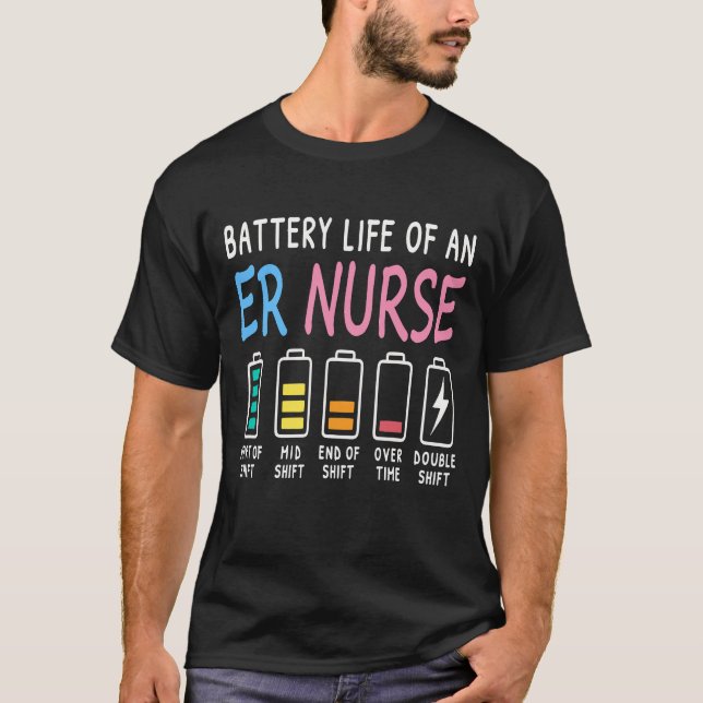 Battery life of an ER nurse humor chart T-Shirt (Front)