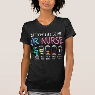 Battery life of an OR nurse humor chart T-Shirt