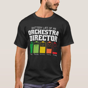 Battery Life Of An Orchestra Director T-Shirt