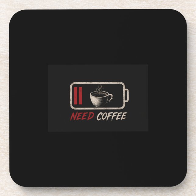 Battery Low Need Coffee – Coaster (Front)