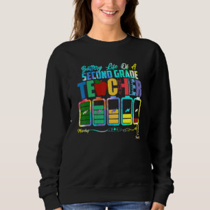 Battery Of Life A Second Grade Teacher Back To Sch Sweatshirt
