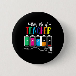 Battery Of Life A Teacher Thanksgiving Christmas  6 Cm Round Badge