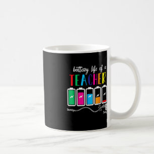 Battery Of Life A Teacher Thanksgiving Christmas  Coffee Mug