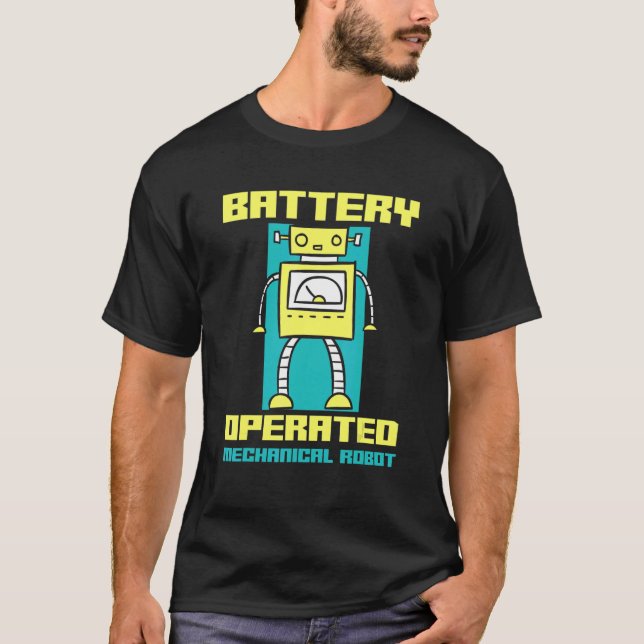 Battery Operated Mechanical Robot Robotics   T-Shirt (Front)