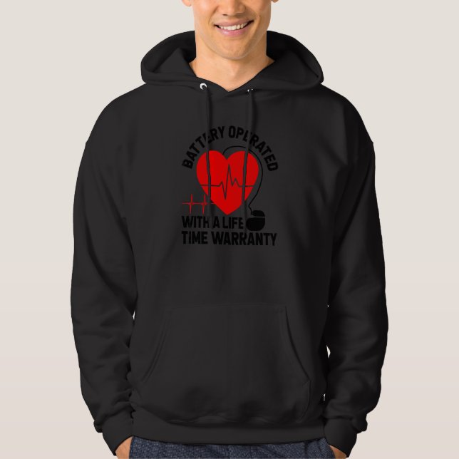 Battery Operated Pacemaker Recipient Heart Attack  Hoodie (Front)
