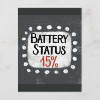 Battery Status 15 Percent Postcard