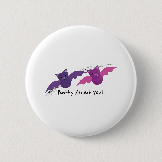 Batty About You Bats 6 Cm Round Badge (Front)
