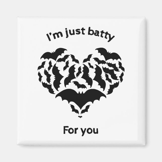 Batty For You Magnet (Front)