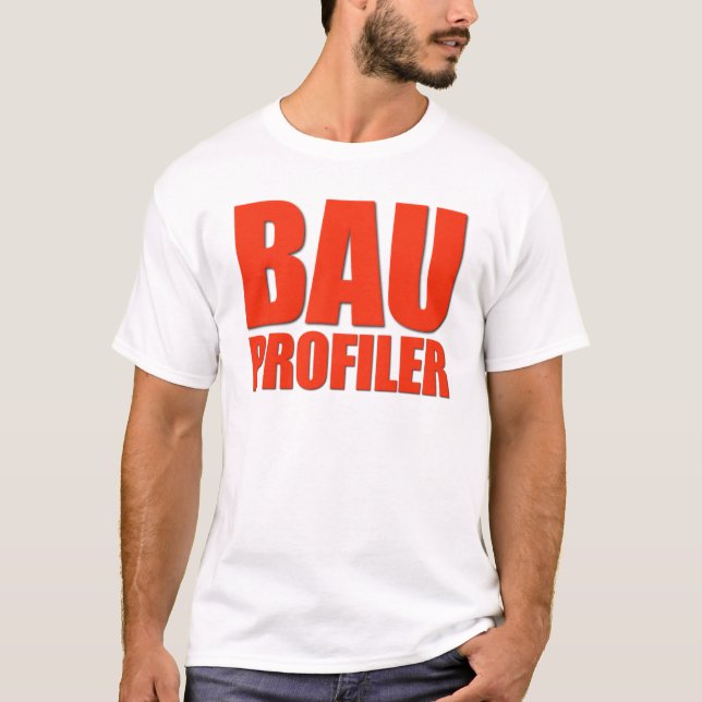 BAU Profiler T-Shirt (Front)