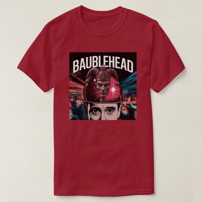 Baublehead T-Shirt (Design Front)