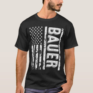 Bauer Last Name Funny Surname Team Bauer Family Re T-Shirt