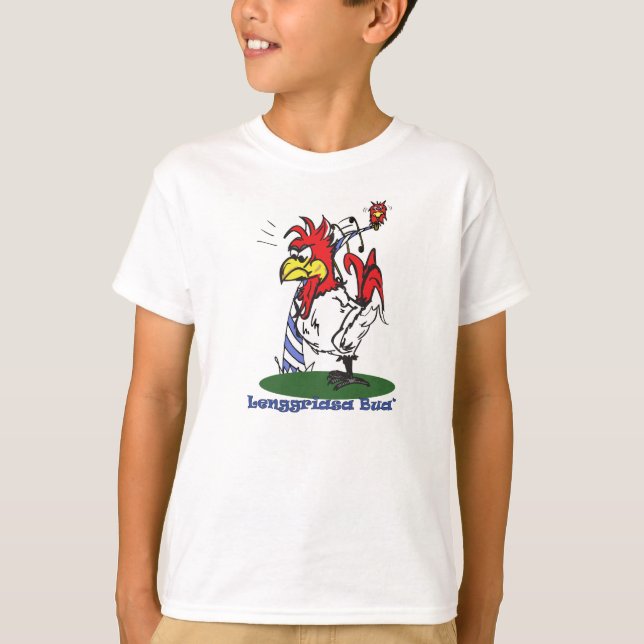 Bavarian gockel : Lenggriasa Bua' T-Shirt (Front)
