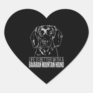 Bavarian Mountain Hound life is better dog saying Heart Sticker
