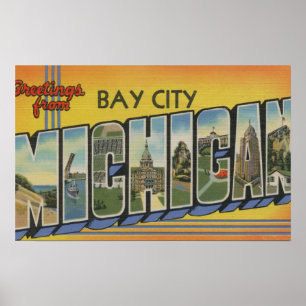 Bay City, Michigan - Large Letter Scenes Poster
