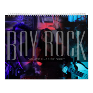 Bay Rock Vol. I: Ladies' Night 12-month calendar