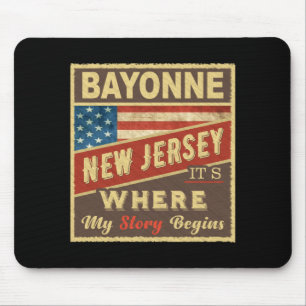 Bayonne Nj Its Where My Story Begins _1  Mouse Pad