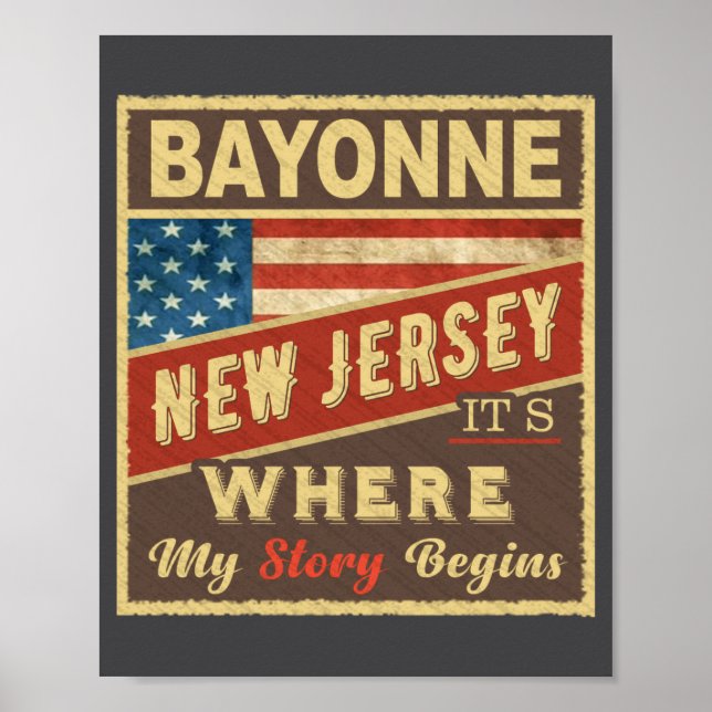 Bayonne Nj Its Where My Story Begins _1  Poster (Front)