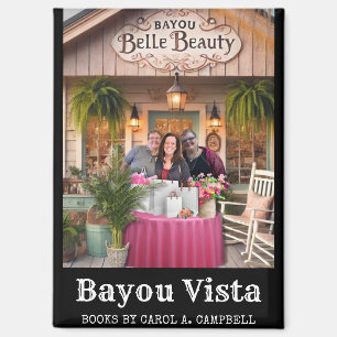Bayou Belle Beauty Carol A. Campbell Book Merch Magnet