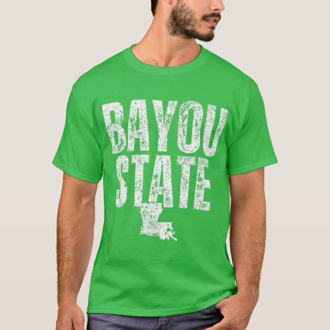 Bayou State Louisiana T-Shirt (Front)