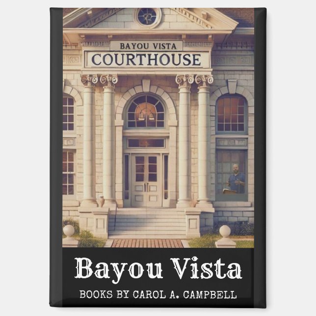 Bayou Vista Courthouse – Southern Psychos Collecti Magnet (Front)