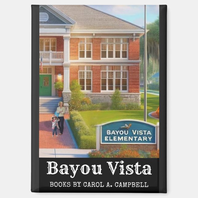 Bayou Vista Elementary School – Southern Psychos C Magnet (Front)