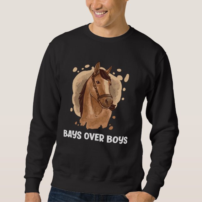 Bays Over Boys  Horse   1 Sweatshirt (Front)