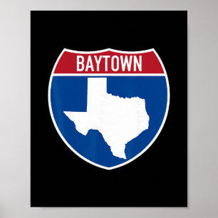 Baytown Texas Tx Interstate Highway Vacation Souve Poster