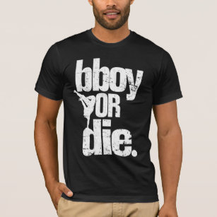 bboy or die white distressed T-Shirt