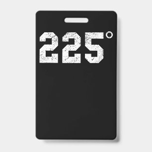 BBQ 225 Degrees Bbq Grilling Smoking Meat ID Badge