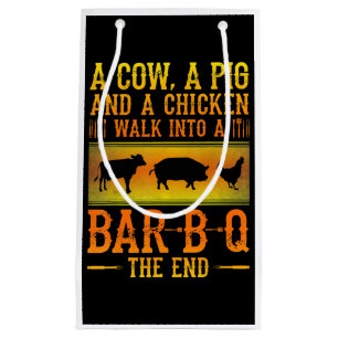 BBQ A Cow A Pig And A Chicken Walk Into A BBQ Small Gift Bag
