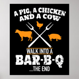 BBQ A Pig A Chicken And A Cow Funny BBQ Poster