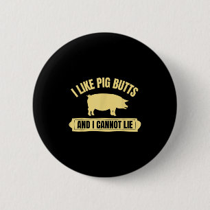 Bbq Barbeque Grilling I Like G Butts And I Cannot  6 Cm Round Badge