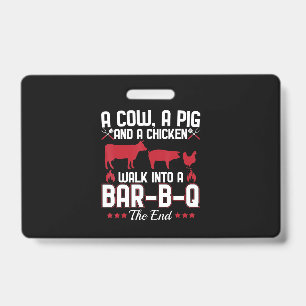 BBQ BBQ Dad Joke A Cow A Pig And A Chicken ID Badge