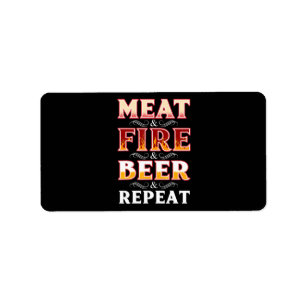 BBQ BBQ Grill Smoking Meat Fire Beer Repeat Label