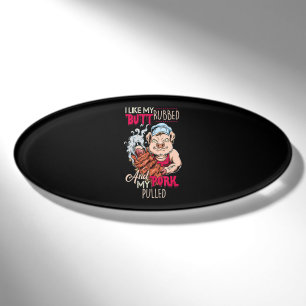 BBQ BBQ Grillmaster Like Butt Rubbed & Pork Pulled Name Tag