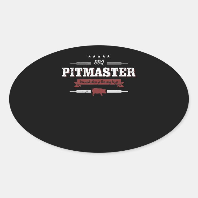 BBQ | BBQ Pitmaster Low And Slow Is Way To Funny Oval Sticker (Front)