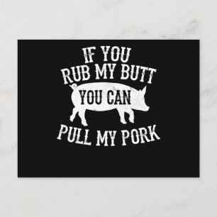 BBQ   BBQ Rub My Butt Pull My Pork Smoker Grilling Holiday Postcard