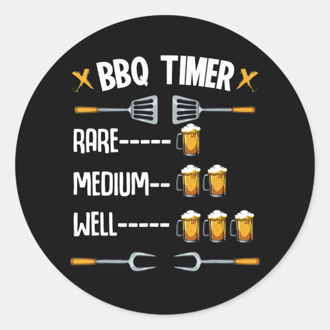 BBQ | BBQ Timer Rare Medium Well Beer Drinker Classic Round Sticker (Front)