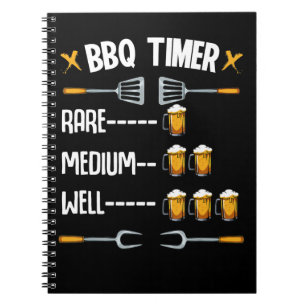 BBQ BBQ Timer Rare Medium Well Beer Drinker Notebook