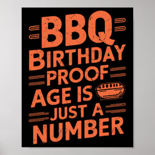 Bbq Birthday Proof Age Is Just A Number Bbq Party Poster