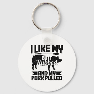 Bbq Grill Grilling Butt Rubbed And My Pork Pulled Key Ring