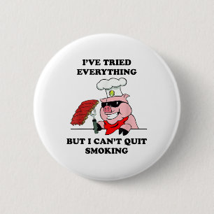 Bbq Grill Master Cant Quit Smoking Meat T Shirt _1 6 Cm Round Badge