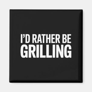 Bbq Id Rather Be Grilling Retro Outdoor Smoke Magnet