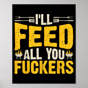 Bbq Ill Feed Everyone Backyard Grilling Poster