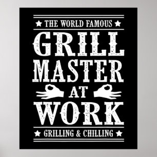 BBQ Lovers The World Famous Grill Master At Work Poster
