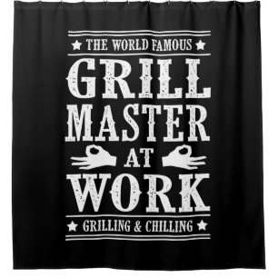 BBQ Lovers The World Famous Grill Master At Work Shower Curtain