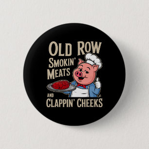 Bbq Old Row Smoking Meats And Clappin Cheeks  6 Cm Round Badge